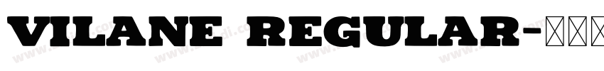 Vilane Regular字体转换